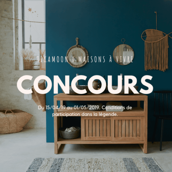 Jeu concours : Tikamoon x Maisons à Vivre