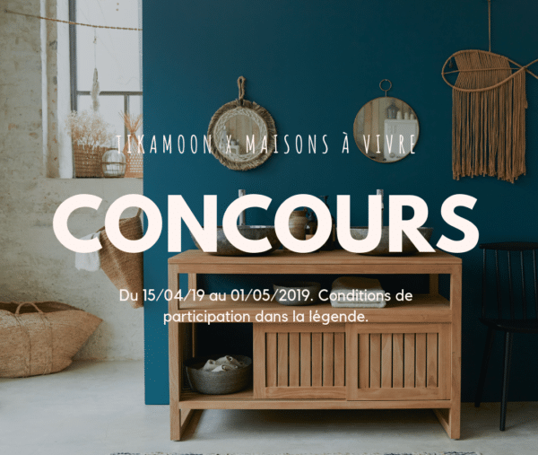 Jeu concours : Tikamoon x Maisons à Vivre
