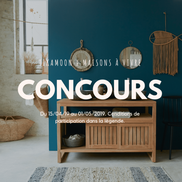 Jeu concours : Tikamoon x Maisons à Vivre