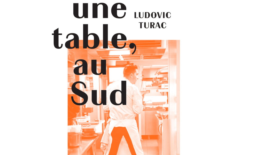 Ludovic Turac : Une table, au Sud.